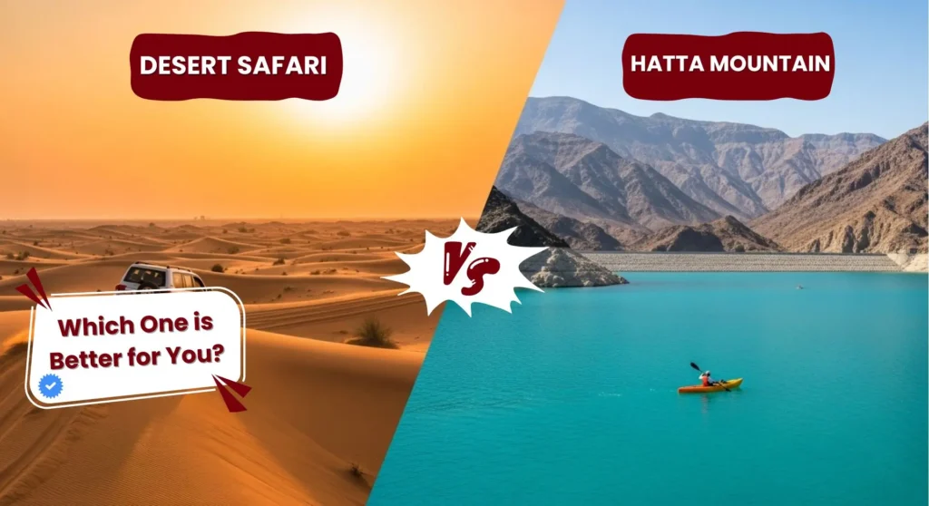 Dubai desert safari vs Hatta mountain tour comparison with dunes and kayaking dam view