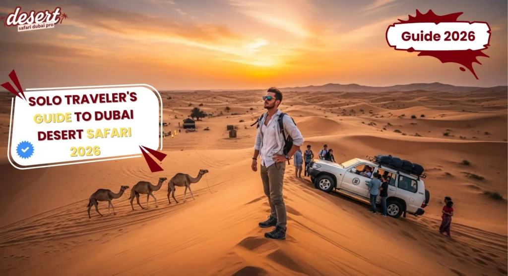 Solo Desert Safari Dubai (2026 Guide): Save Money & Travel Smart
