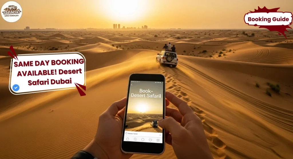 last minute desert safari Dubai booking on phone with dunes and 4x4 adventure in background